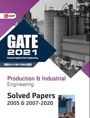 GATE 2021 - Production & Industrial Engineering - Solved Papers 2005 & 2007-2020