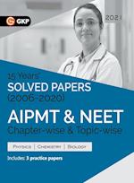 AIPMT NEET 2021 Chapter-wise and Topic-wise 15 Years Solved Papers (2006-2020)