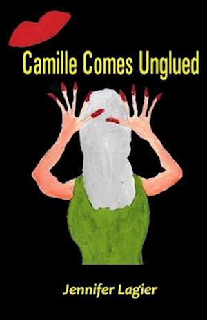 Camille Comes Unglued