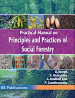 Practical Manual on Principles and Practices of Social Forestry 