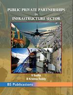 Public Private Partnerships in Infrastructure Sector 