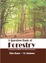 Question Bank Of Forestry (Including Previous ASRB NET, JRF And SRF Solved Questions)