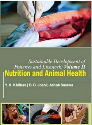 Sustainable Development Of Fisheries And Livestock For Food Security (Nutrition And Animal Health)