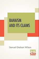 Bahaism And Its Claims