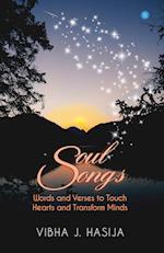 SoulSongs - Words and Verses to Touch Hearts and Transform Minds. 