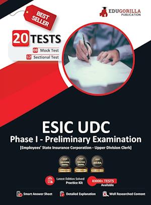 ESIC UDC Prelims Exam (Phase I) 2023 (English Edition) - 8 Mock Tests and 12 Sectional Tests (1100 Solved MCQ Questions) with Free Access to Online Tests