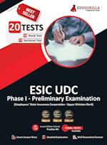 ESIC UDC Prelims Exam (Phase I) 2023 (English Edition) - 8 Mock Tests and 12 Sectional Tests (1100 Solved MCQ Questions) with Free Access to Online Tests