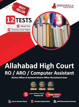 Allahabad High Court RO/ARO/Computer Assistant Book 2023 (English Edition) - 10 Mock Tests and 2 Previous Year Papers (2400 Solved Questions) with Free Access To Online Tests