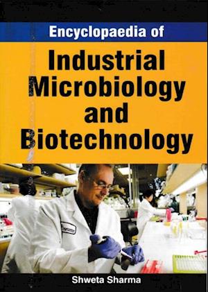 Encyclopaedia Of Industrial Microbiology And Biotechnology