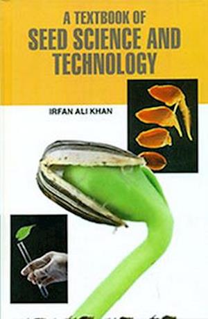 Textbook of Seed Science and Technology