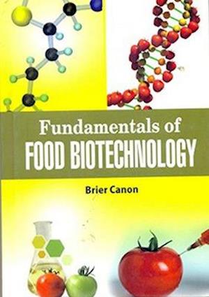 Fundamentals of Food Biotechnology