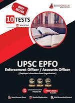 UPSC EPFO Enforcement Officer / Account Officer Recruitment Exam 2023 (English Edition) - 10 Mock Tests with Details Solutions (1200 Solved Question) with Free Access To Online Tests