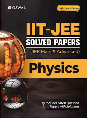 IIT-JEE Solved Papers (Main & Advanced) -  Physics