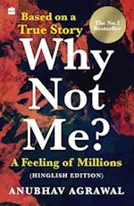 Why Not Me? A Feeling of Millions (Hinglish) 