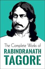 Complete Works of Rabindranath Tagore