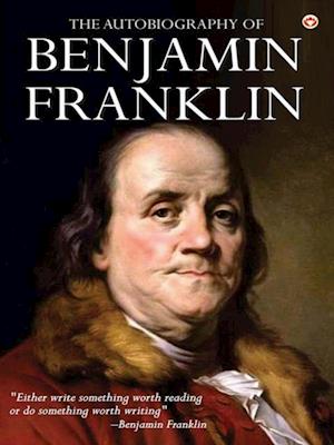 Autobiography of Benjamin Franklin