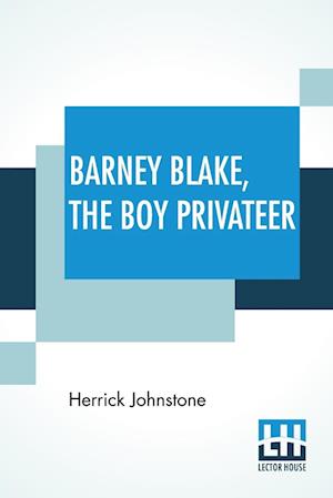 Barney Blake, The Boy Privateer