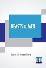 Beasts & Men