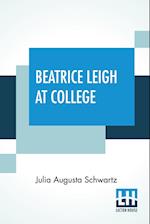 Beatrice Leigh At College