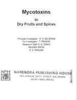 Mycotoxins in Dry Fruits and Spices