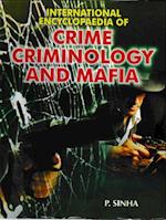 International Encyclopaedia Of Crime, Criminology And Mafia