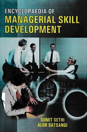 Encyclopaedia Of Managerial Skill Development