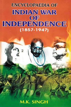 Encyclopaedia Of Indian War Of Independence (1857-1947), Era Of 1857 Revolt (Sepoy Mutiny)