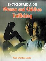 Encyclopaedia  On Women And Children Trafficking