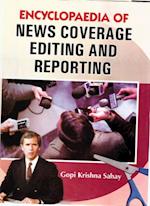Encyclopaedia of News Coverage, Editing and Reporting