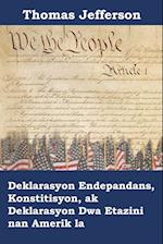 Deklarasyon Endepandans, Konstitisyon, ak Deklarasyon Dwa Etazini nan Amerik la