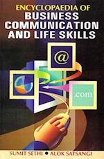 Encyclopaedia Of Business Communication And Life Skills