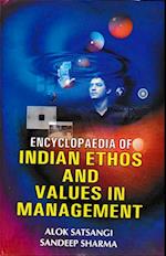 Encyclopaedia Of Indian Ethos And Values In Management