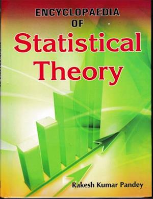 Encyclopaedia Of Statistical Theory