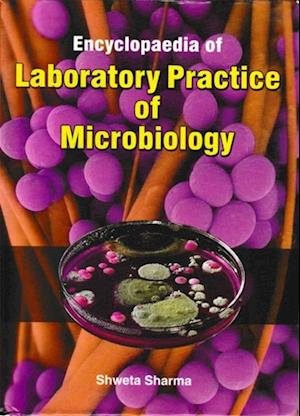 Encyclopaedia Of Laboratory Practice Of Microbiology