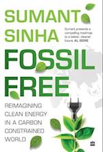 Fossil Free: Reimagining Clean Energy in a Carbon-Constrained World 