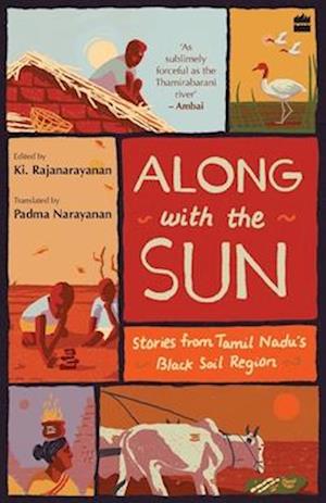 Along with the Sun: Stories from Tamil Nadu's Black Soil Region