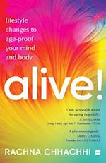 ALIVE! Lifestyle Changes to Age-Proof Your Mind and Body 