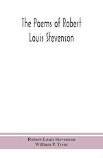 The poems of Robert Louis Stevenson 