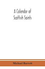 A calendar of Scottish saints 