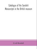 Catalogue of the Sanskrit manuscripts in the British museum 