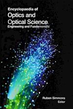 Encyclopaedia of Optics and Optical Science Engineering and Fundamentals (Fundamentals Of Optical Science)