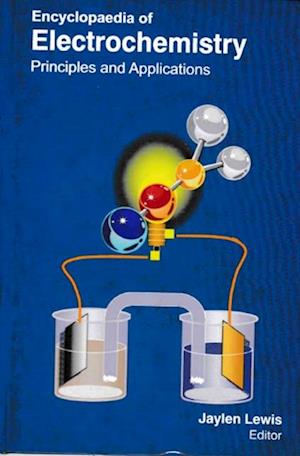 Encyclopaedia of Electrochemistry Principles and Applications (Electrochemistry And Corrosion Science)