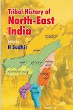 Tribal History of North-East India Essays in Honour of Professor Lal Dena