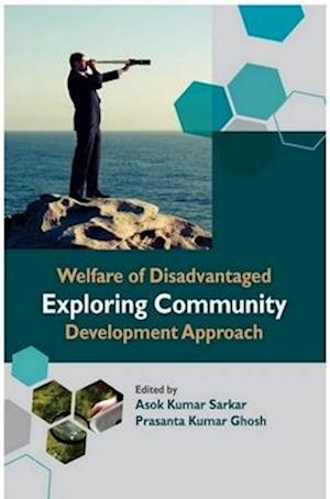 Welfare of Disadvantaged Exploring Community Development Approach