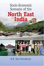 Socio-Economic Scenario of  The North East India