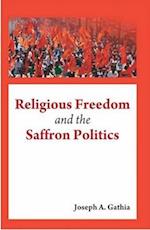 Religious Freedom and the Saffron Politics