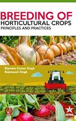 Breeding of Horticultural Crops: Principles and Practices 