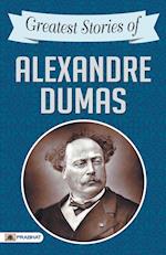 Greatest Stories of Alexandre Dumas 