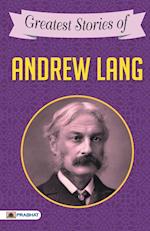 Greatest Stories of Andrew Lang 