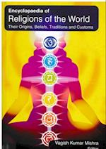 Encyclopaedia on Religions of the World Their Origins, Beliefs, Traditions and Customs (Hinduism: Beliefs and Traditions)
